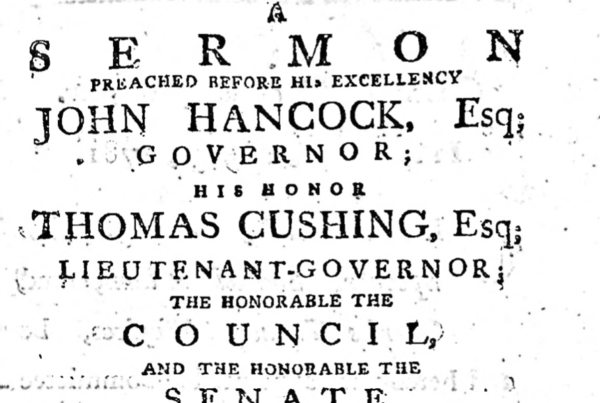Jonas Clark, "A Sermon Preached Before His Excellency John Hancock...Being the First Day of General Election," 1781
