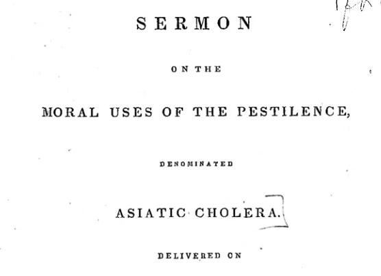 Orville Dewey, "A Sermon on the Moral Uses of the Pestilence," 1832